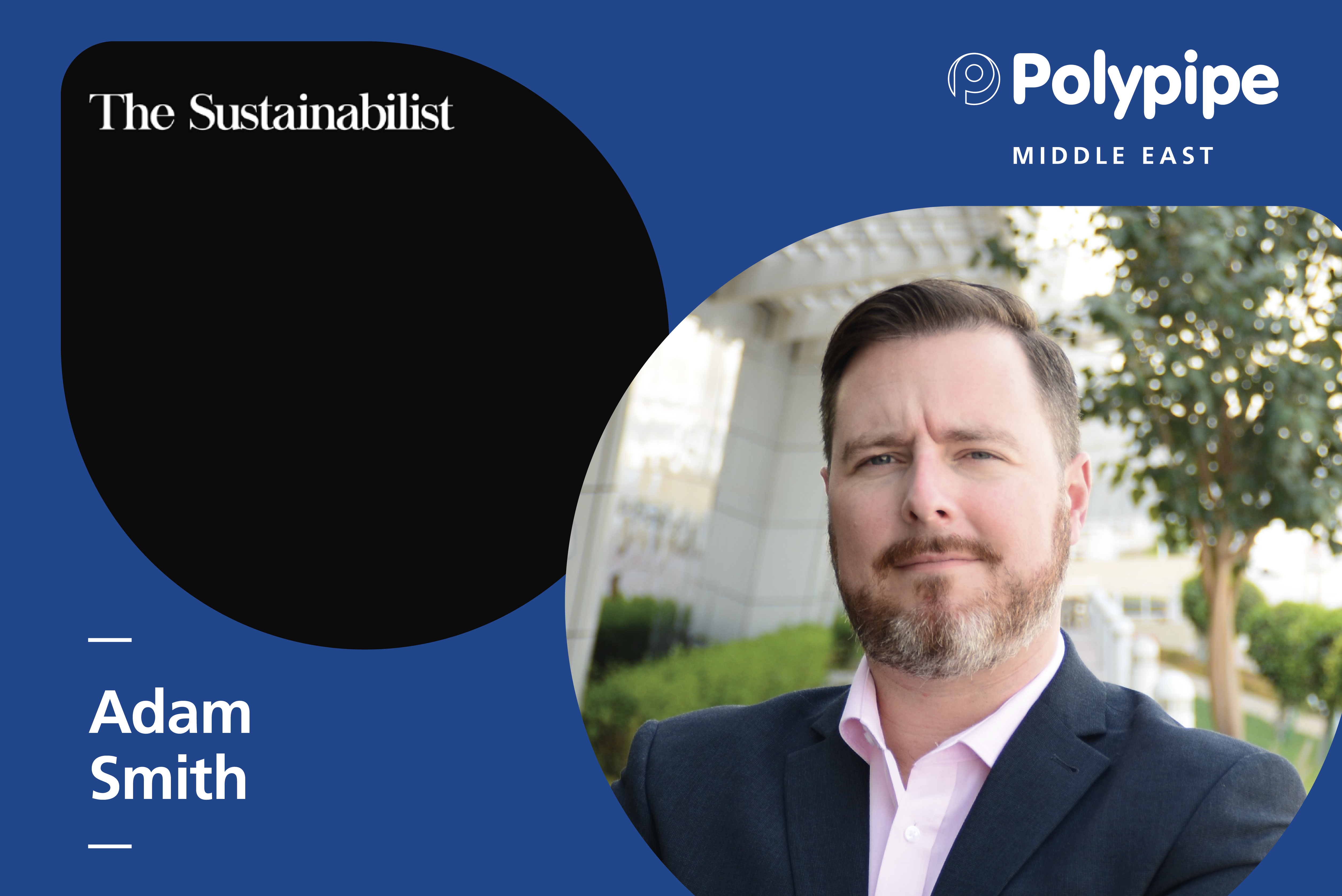 Interview: Adam Smith's outlook on how to create a sustainable built environment